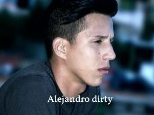 Alejandro_dirty