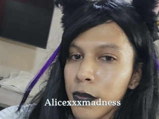 Alicexxxmadness