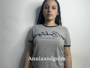 Anniaandguim