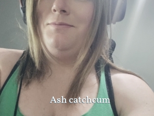 Ash_catchcum