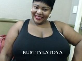 BUSTTYLATOYA