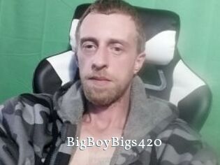 BigBoyBigs420