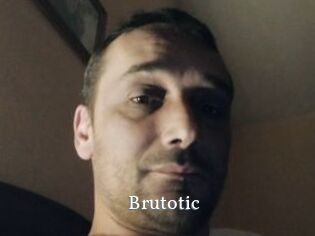 Brutotic