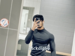 Bickdig69