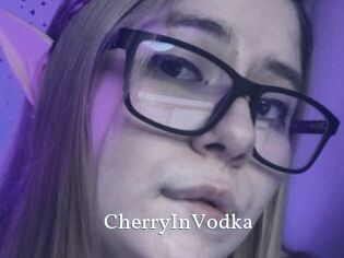 CherryInVodka