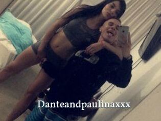 Danteandpaulinaxxx