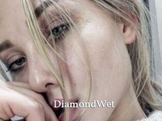 DiamondWet