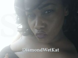 DiamondWetKat