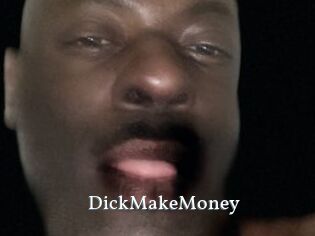 DickMakeMoney