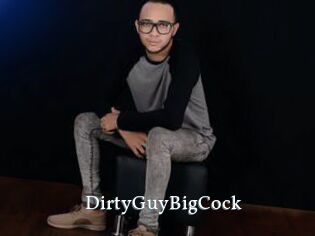 DirtyGuyBigCock