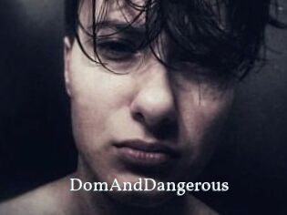 DomAndDangerous