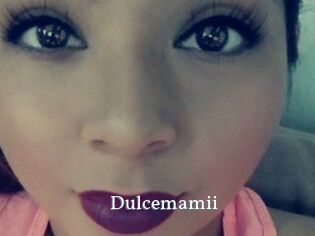 Dulcemamii