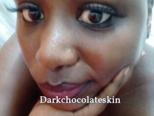 Darkchocolateskin