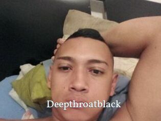 Deepthroatblack