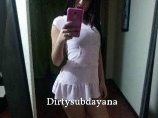 Dirtysubdayana