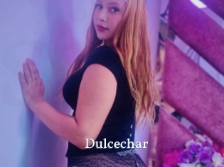 Dulcechar