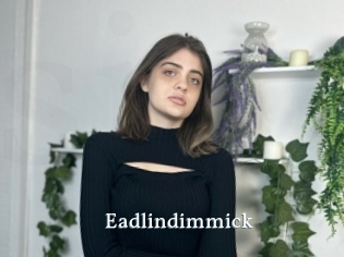 Eadlindimmick