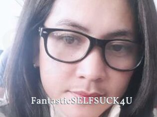 FantasticSELFSUCK4U