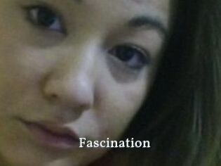 Fascination