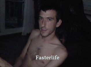 Fasterlife