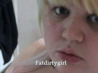 Fatdirtygirl