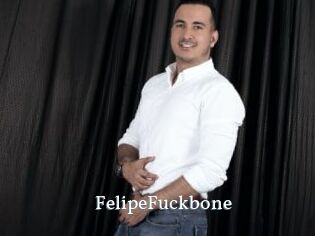 FelipeFuckbone