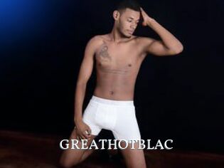 GREATHOTBLAC