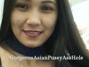 GorgeousAsianPussyAssHole