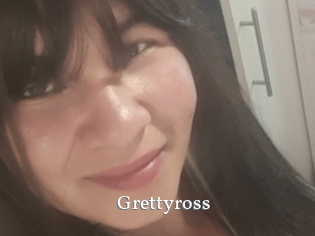 Grettyross