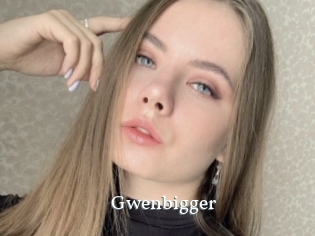 Gwenbigger