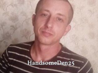 Handsome_Den25