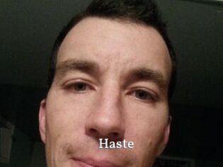 Haste