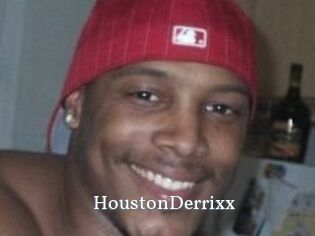 HoustonDerrixx