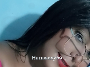 Hanasexy69