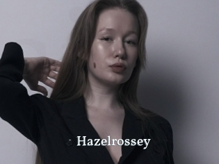 Hazelrossey