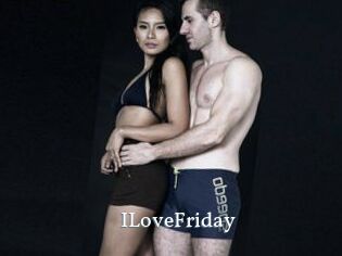 ILoveFriday