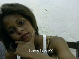 LazyLoveX