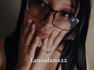 Lanaadams22