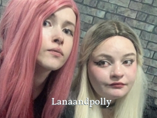 Lanaandpolly