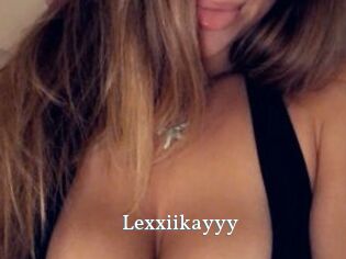 Lexxiikayyy