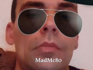 MadMc80