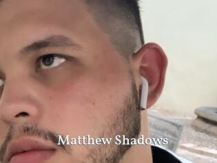 Matthew_Shadows