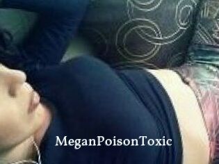 MeganPoisonToxic