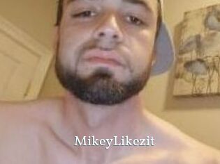 MikeyLikezit