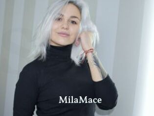 MilaMace