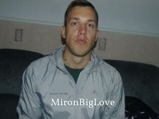 MironBigLove