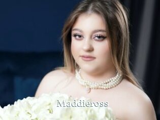 Maddieross