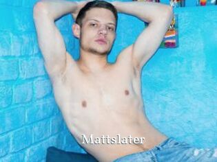 Mattslater