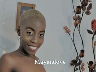 Mayaislove