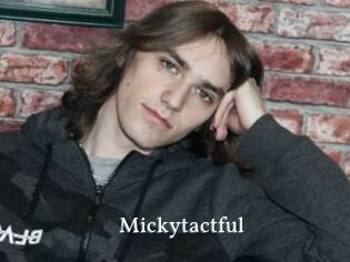 Mickytactful